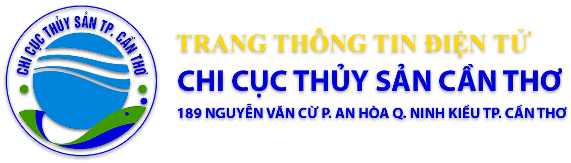 CHI CỤC THỦY SẢN CẦN THƠ